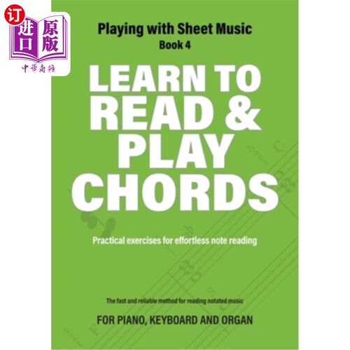 海外直订Learn to Read and Play Chords: Practical exercises for effortless note reading 学习阅读和演奏和弦:轻松阅读
