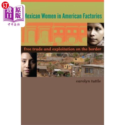 海外直订Mexican Women in American Factories 美国工厂里的墨西哥妇女