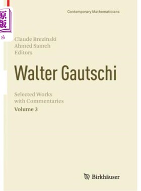 海外直订Walter Gautschi, Volume 3: Selected Works with Commentaries Walter Gautschi，卷三:选集与评论
