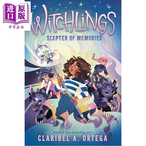 见习女巫4 记忆权杖 奇幻小说  Scepter of Memories 4 英文原版 Claribel A Ortega【中商原版】