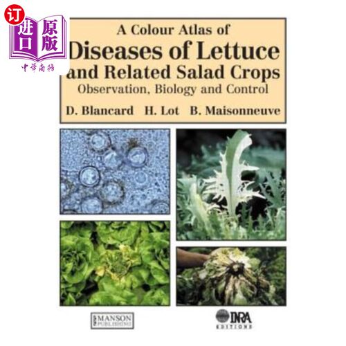海外直订A Colour Atlas of Diseases of Lettuce and Related Salad Crops 生菜及相关沙拉作物病害彩色图集