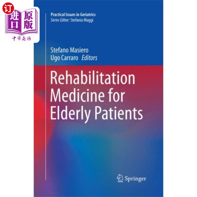 海外直订医药图书Rehabilitation Medicine for Elderly Patients 老年患者康复医学