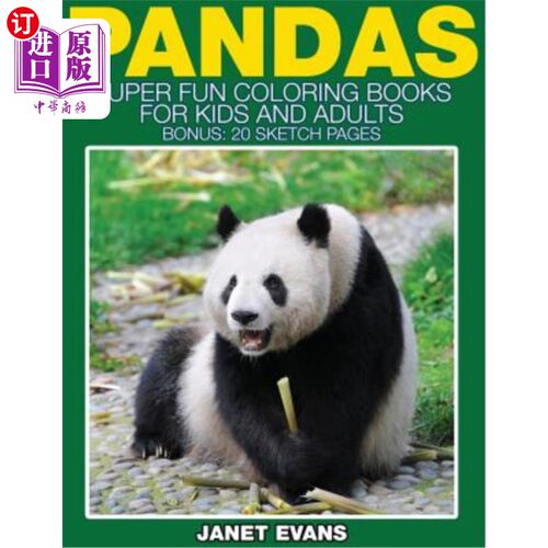 Pandas: Super Fun Coloring Books for Kids and Adults (Bonus: 20 Sketch Pages) 熊猫：超级有趣的儿童和成人彩【中商原版】【