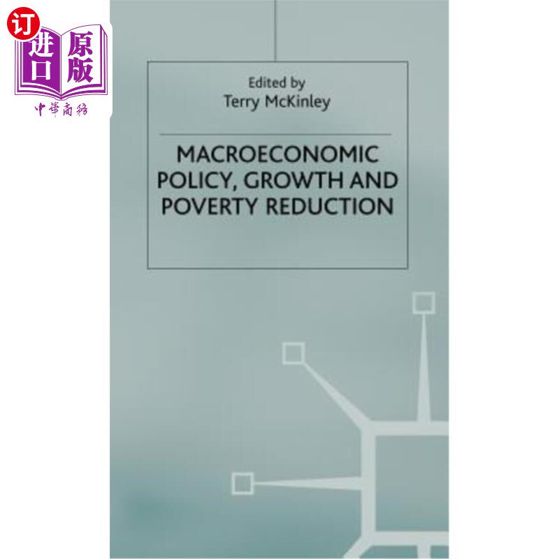 海外直订Macroeconomic Policy, Growth and Poverty Reduction 宏观经济政策、增长和减贫