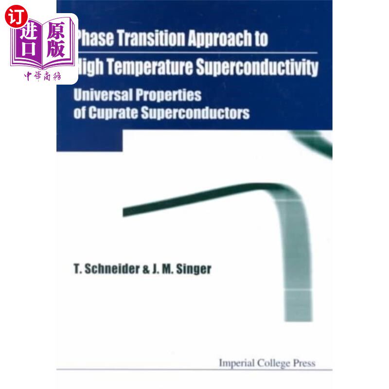 海外直订Phase Transition Approach To High Temperature Su... 高温超导电性的相变方法铜氧化物超导体的普遍性质