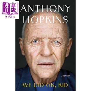 英文原版 我们做得还不错 霍普金斯自传 Hopkins 孩子 Anthony 安东尼 Kid Did 中商原版 Memoir