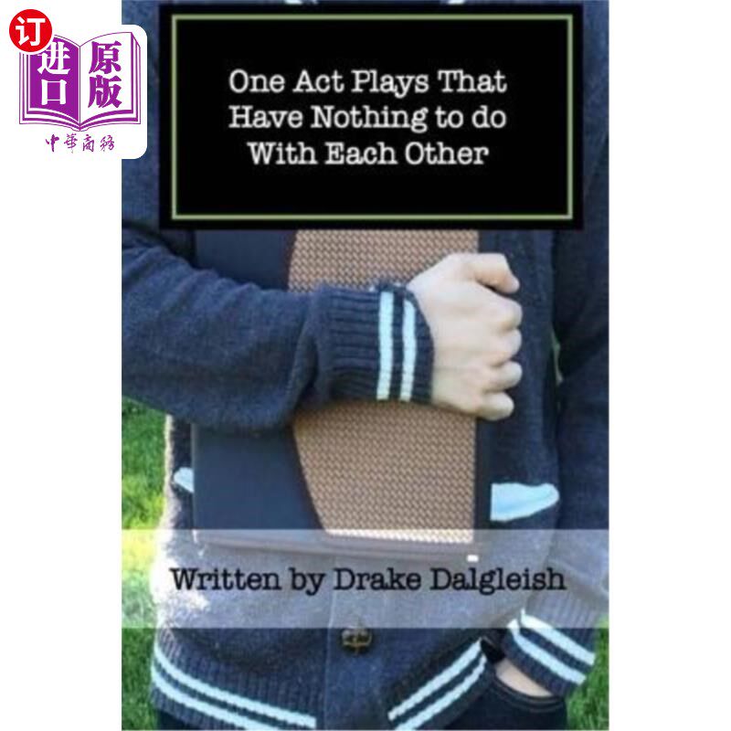 海外直订One Act Plays That Have Nothing to do With Each Other: A Collection of One Acts 互不相干的独幕剧:独幕剧合集