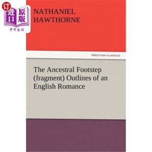 English Ancestral 海外直订The Romance 片段 Fragment 足迹 Footstep 英国传奇概述 Outlines 祖先