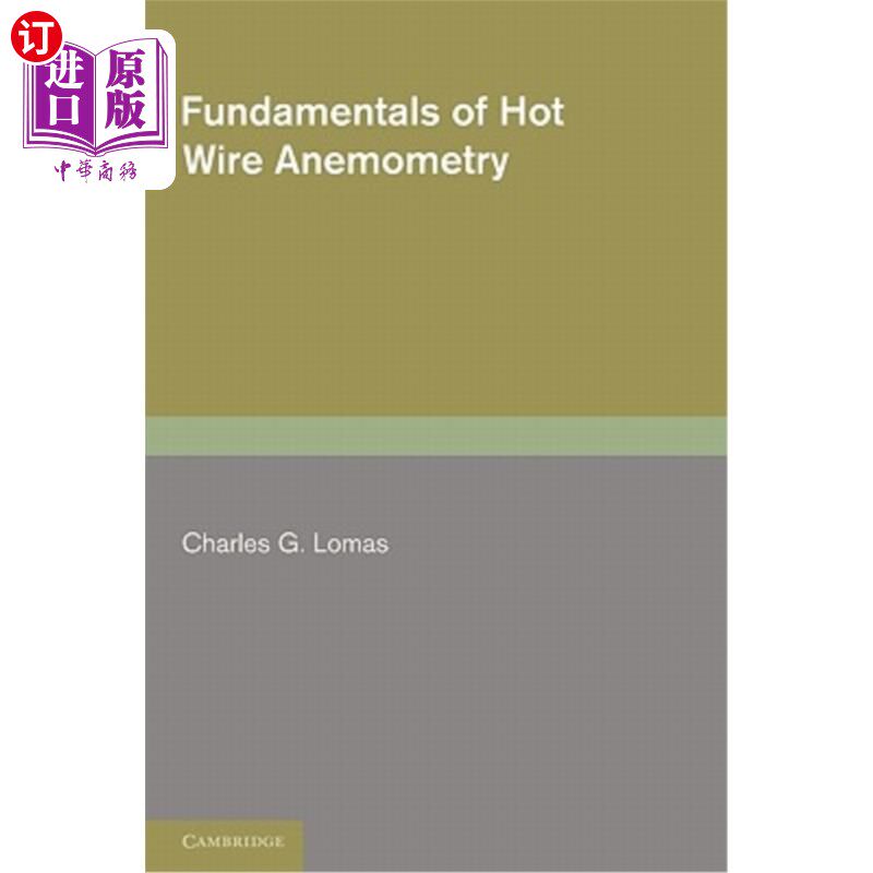 海外直订Fundamentals of Hot Wire Anemometry 热线风速测量原理