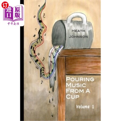 海外直订Pouring Music From a Cup (volume I) 从杯子里倒出音乐(第一卷)
