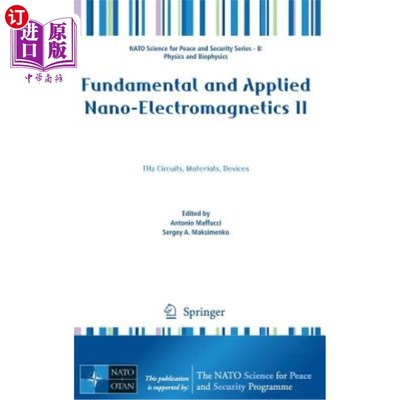 海外直订Fundamental and Applied Nano-Electromagnetics II: Thz Circuits, Materials, Devic 基础与应用纳米电磁学II：太