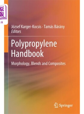 海外直订Polypropylene Handbook 聚丙烯手册