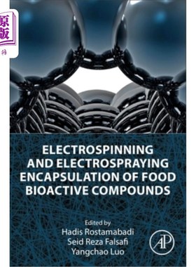 海外直订Electrospinning and Electrospraying Encapsulation of Food Bioactive Compounds