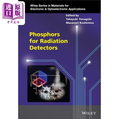预售 辐射探测器用荧光粉 Phosphors For Radiation Detectors Takayuki Yanagida 英文原版 中商原版