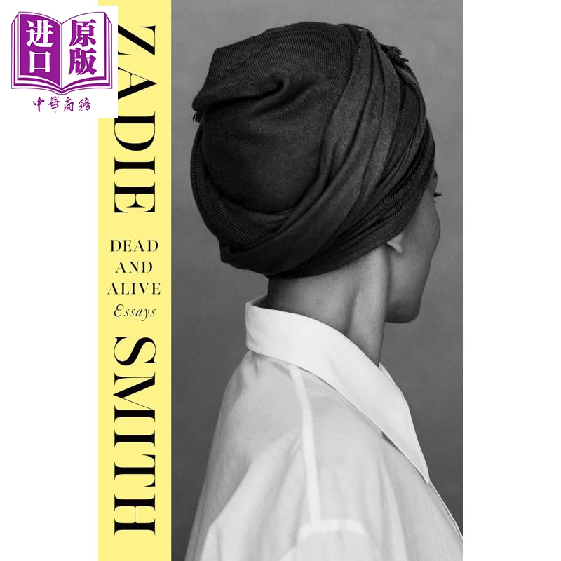 死而复生 随笔集 散文 扎迪史密斯 Dead and Alive Essays 英文原版 Zadie Smith【中商原版】