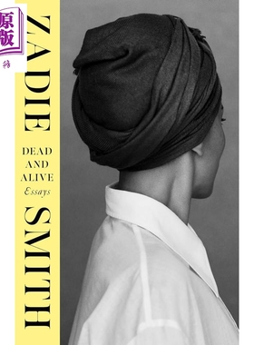 预售 死而复生 随笔集 散文 扎迪史密斯 Dead and Alive Essays 英文原版 Zadie Smith【中商原版】