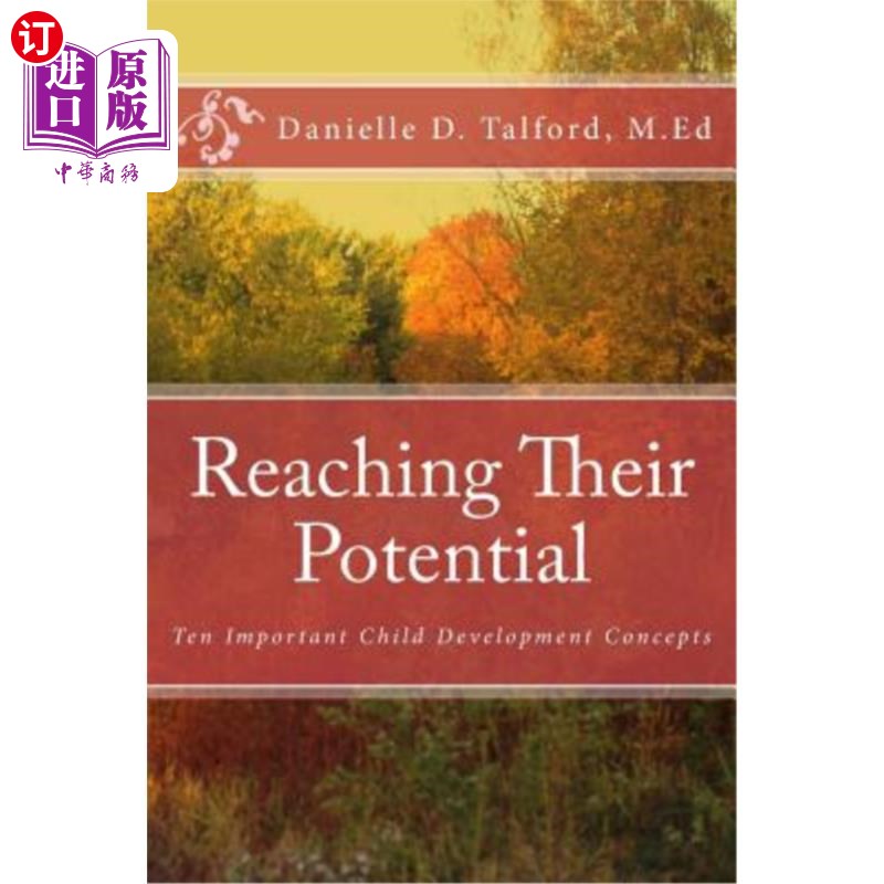 海外直订Reaching Their Potential: Ten Important Child Development Concepts 发挥他们的潜力:10个重要的儿童发展概念