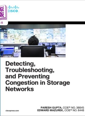 海外直订Detecting, Troubleshooting, and Preventing Congestion in Storage Networks 存储拥塞检测、故障处理和预防