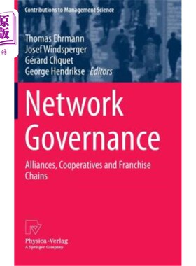海外直订Network Governance: Alliances, Cooperatives and Franchise Chains 网络治理:联盟、合作社和连锁加盟