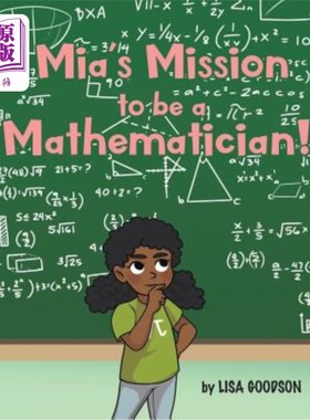 海外直订Mia's Mission to be a Mathematician! 米娅的使命是成为一名数学家！