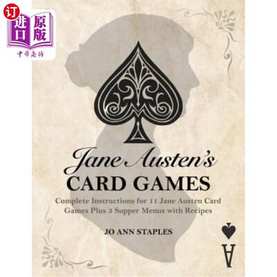 海外直订Jane Austen's Card Games - 11 Classic Card Games And 3 Supper Menus From The Nov 简·奥斯汀的纸牌游戏-从简·