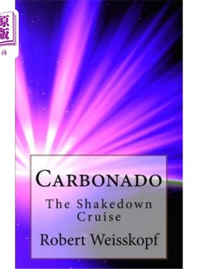 海外直订Carbonado: The Shakedown Cruise 卡bonado：安定巡游