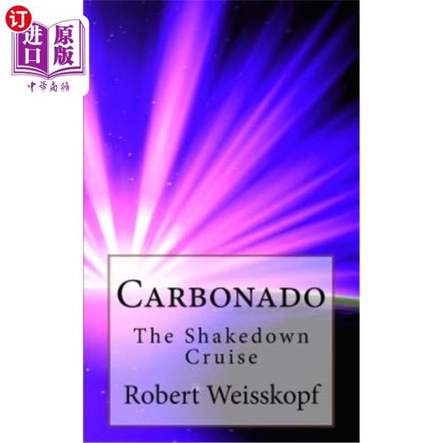 海外直订Carbonado: The Shakedown Cruise 卡bonado：安定巡游