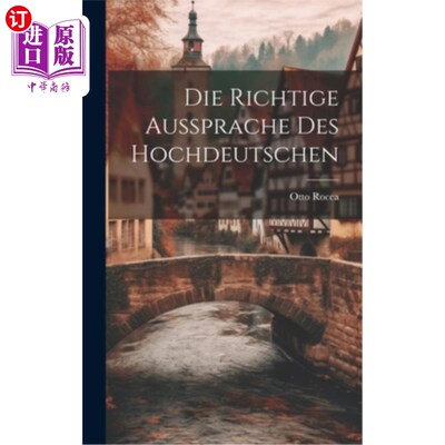 海外直订Die Richtige Aussprache des Hochdeutschen 德国医学研究所