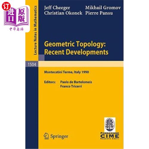 海外直订Geometric Topology: Recent Developments: Lectures Given on the 1st Session of th 几何拓扑:最近的发展:在国际