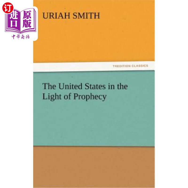 海外直订The United States in the Light of Prophecy 预言之光下的美国