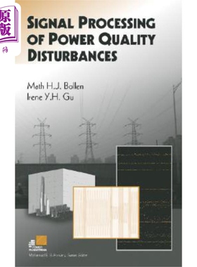 现货 动力质量干扰的信号处理 Signal Processing Of Power Quality Disturbances Math Bollen 英文原版  wiley