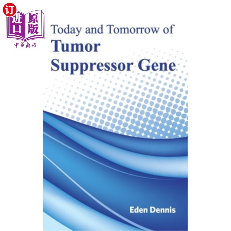 海外直订医药图书Today and Tomorrow of Tumor Suppressor Gene 肿瘤抑制基因的今天和明天