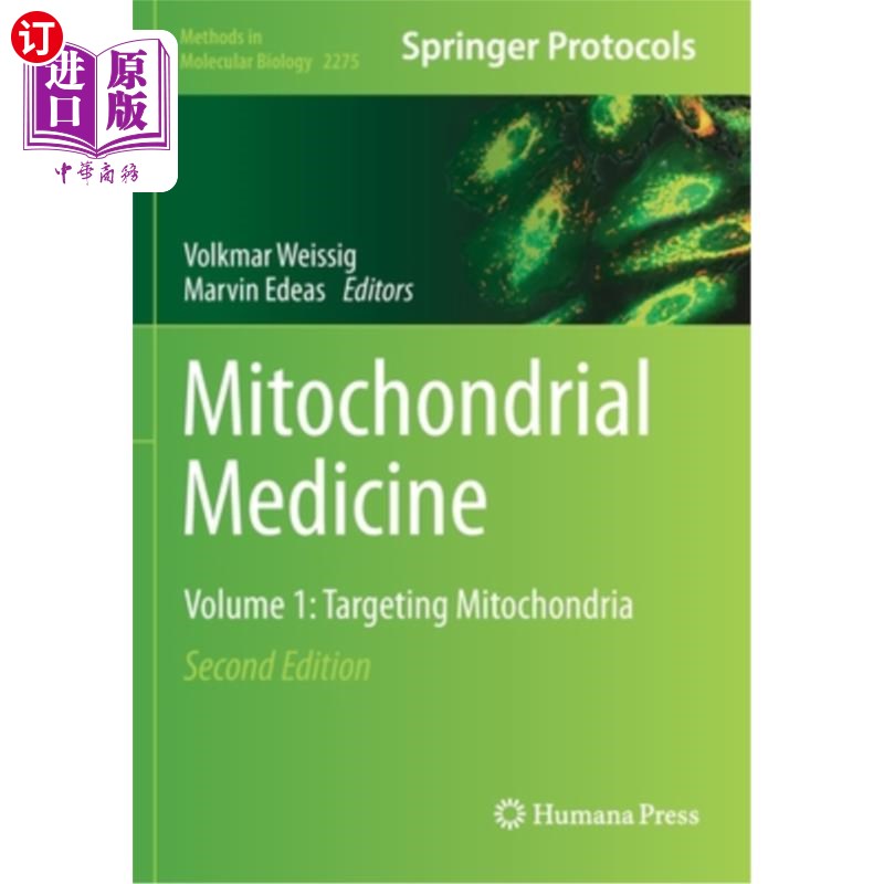 海外直订Mitochondrial Medicine: Volume 1: Targeting Mitochondria 线粒体医学:第1卷:靶向线粒体