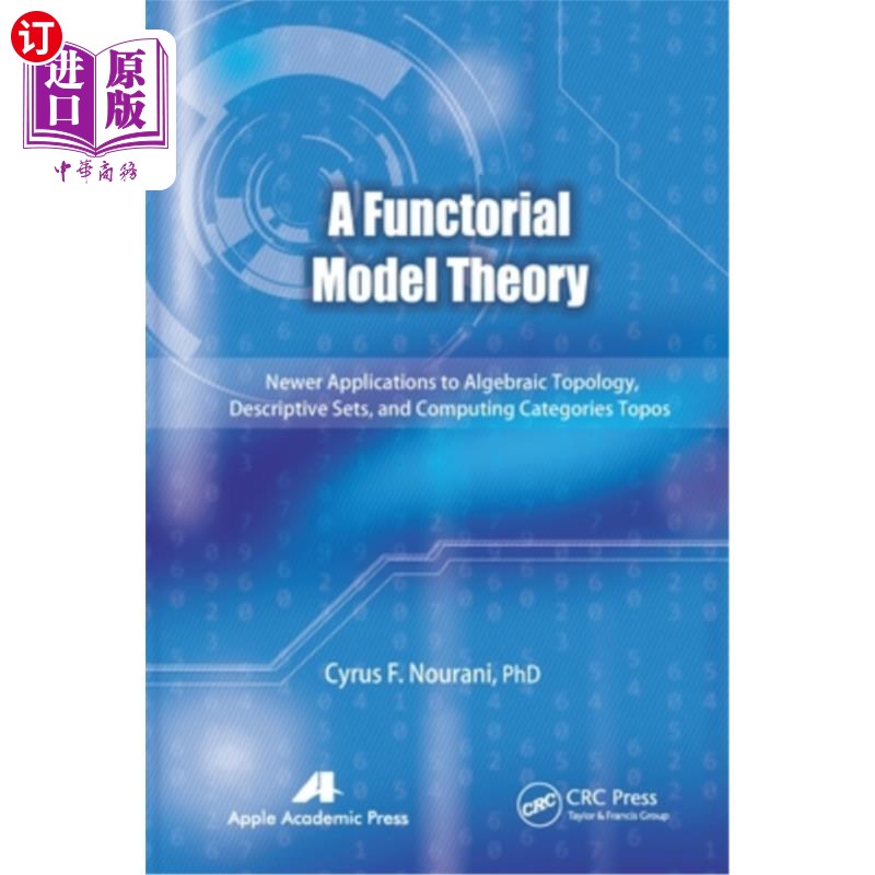 海外直订A Functorial Model Theory: Newer Applications to Algebraic Topology, Descriptive函子模型理论:代数拓扑、描