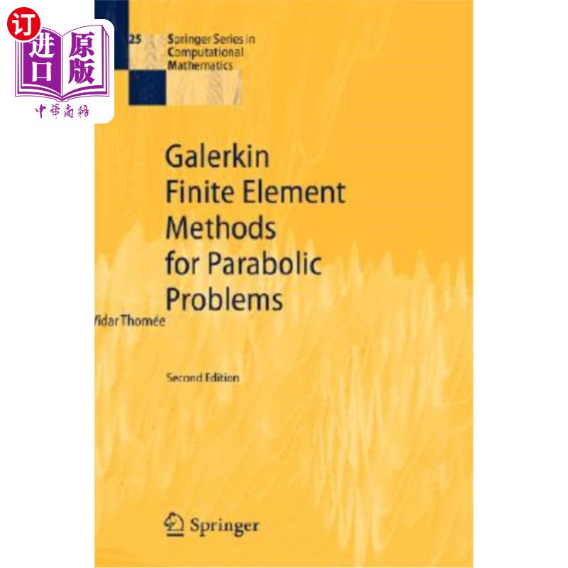 海外直订Galerkin Finite Element Methods for Parabolic Problems 抛物型问题的Galerkin有限元方法