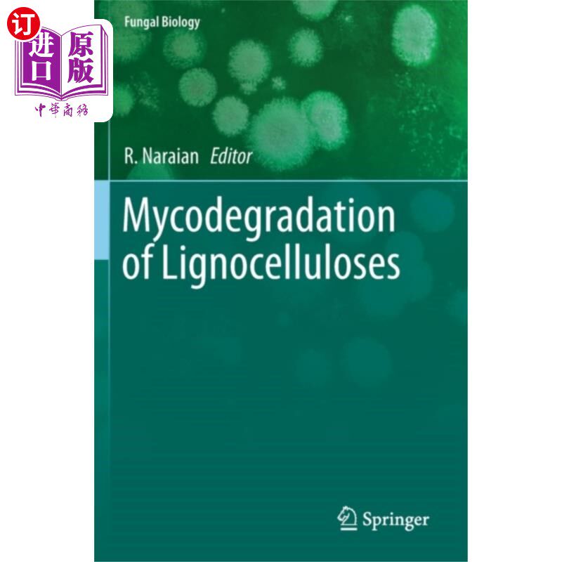 海外直订Mycodegradation of Lignocelluloses 木质纤维素的真菌降解