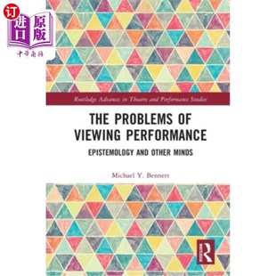 观看表演 认识论与他者思想 Viewing and Other Epistemology Performance 问题 海外直订The Minds Problems