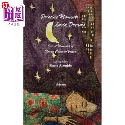 海外直订Pristine Moments, Lucid Dreams 纯净的时刻，清醒的梦