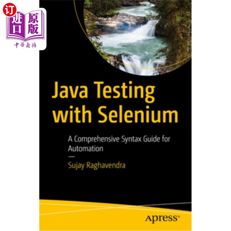 海外直订Java Testing with Selenium: A Comprehensive Syntax Guide for Automation Java Testing with S