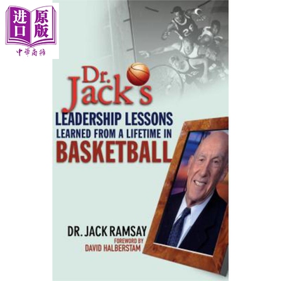 Jack博士从毕生蓝球事业中学习领导技能 Dr JackS Leadership Lessons Learned From A Lifetime In Basketball  Jack Ramsay