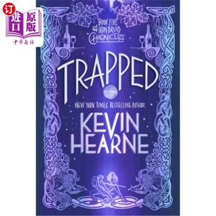 the 被困 Book 铁德鲁伊编年史第五册 Chronicles Five Druid 海外直订Trapped Iron