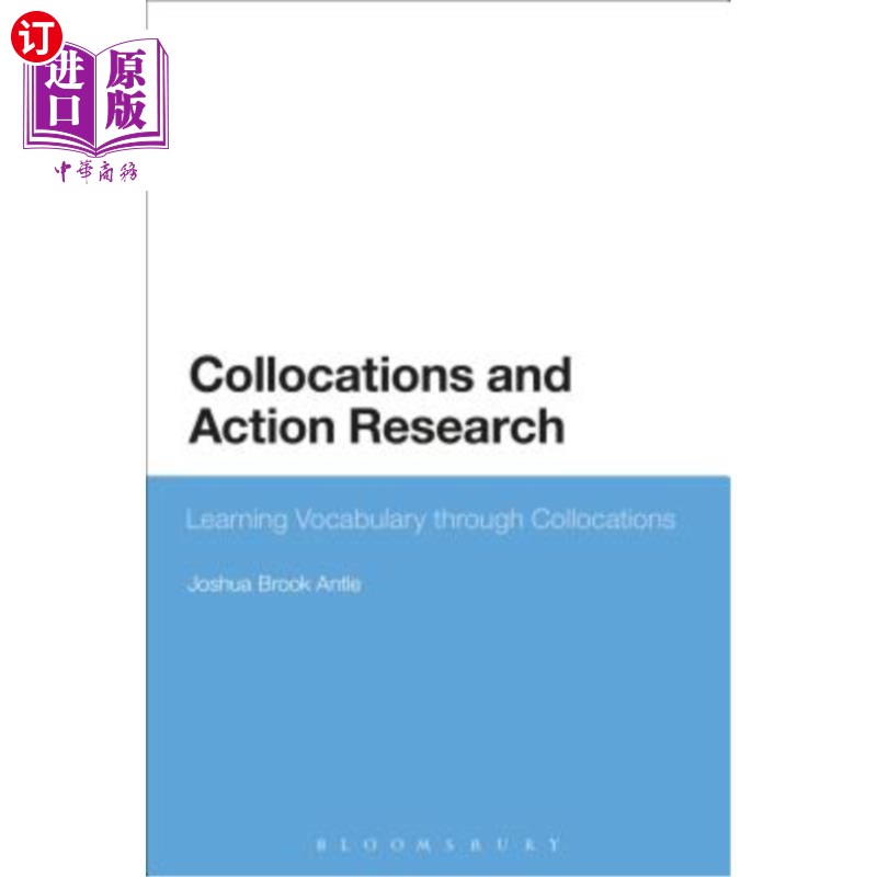 海外直订Collocations and Action Research: Learning Vocabulary through Collocations 搭配与行动研究:通过搭配学习词汇