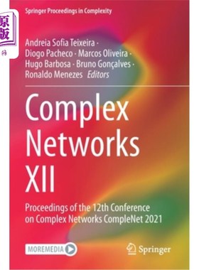 海外直订Complex Networks XII: Proceedings of the 12th Conference on Complex Networks Com 复杂XII:第1