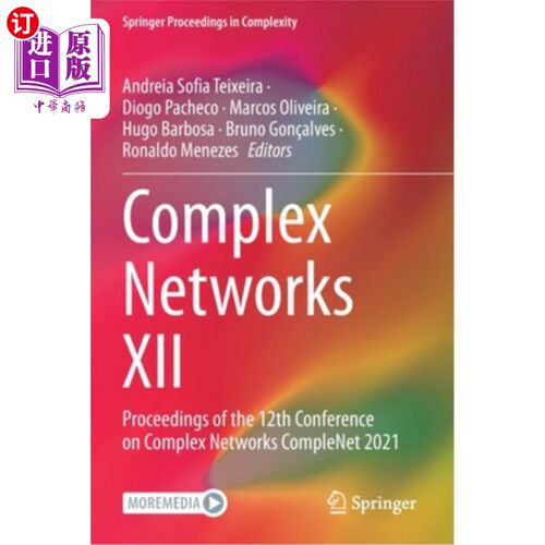 海外直订Complex Networks XII: Proceedings of the 12th Conference on Complex Networks Com 复杂XII:第1