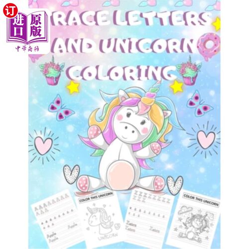 海外直订TRACE LETTERS AND UNICORN Coloring: Letter Tracing Book for Preschoolers, Handwr 描画字母和独角兽涂色:学龄