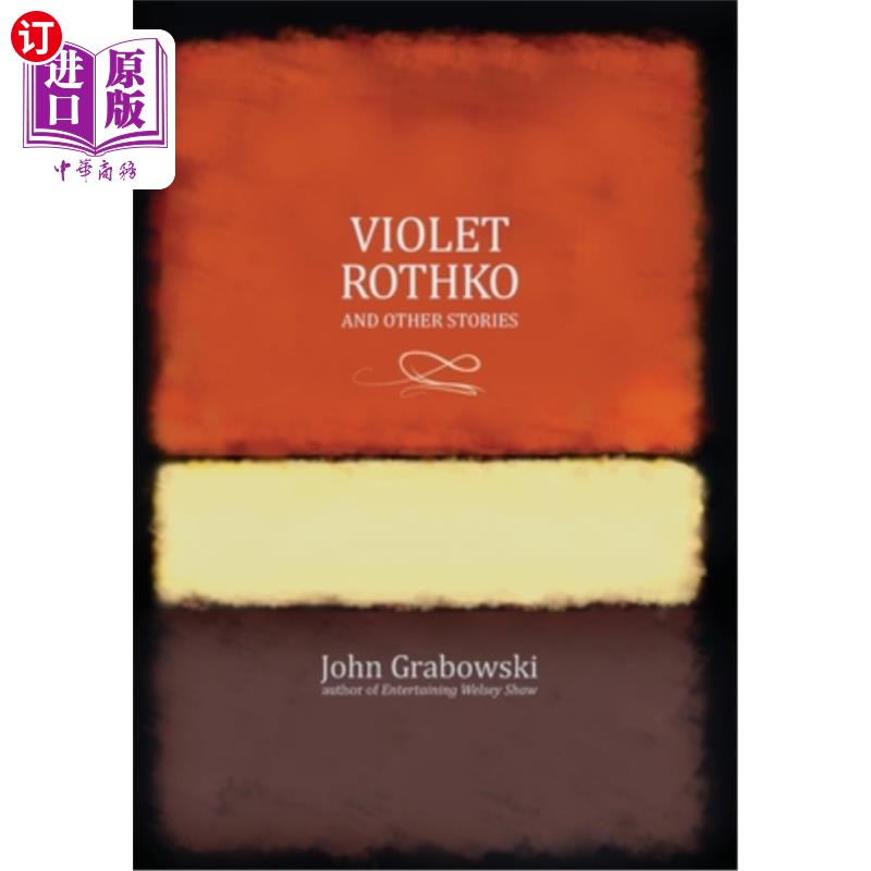 海外直订Violet Rothko and Other Stories 维奥莱特·罗斯科和其他故事