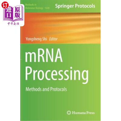 海外直订医药图书Mrna Processing: Methods and Protocols mRNA处理：方法和方案