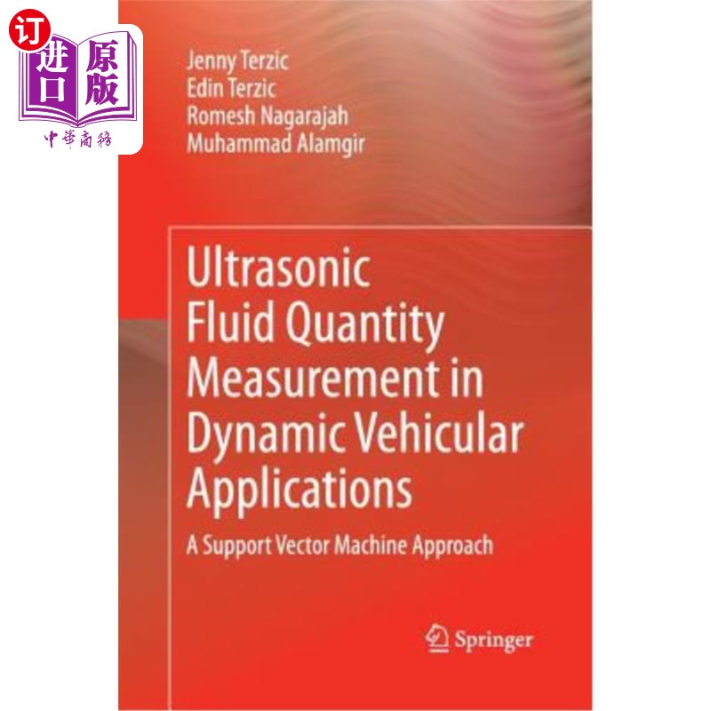 海外直订Ultrasonic Fluid Quantity Measurement in Dynamic Vehicular Applications: A Suppo 动态车辆应用中的超声流体量