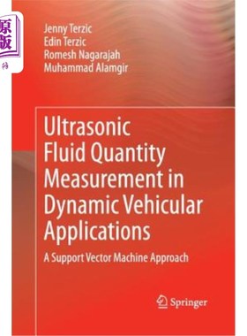 海外直订Ultrasonic Fluid Quantity Measurement in Dynamic Vehicular Applications: A Suppo 动态车辆应用中的超声流体量