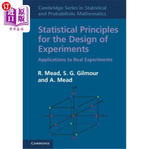 海外直订Statistical Principles for the Design of Experiments: Applications to Real Exper 实验设计的统计原理：在实际
